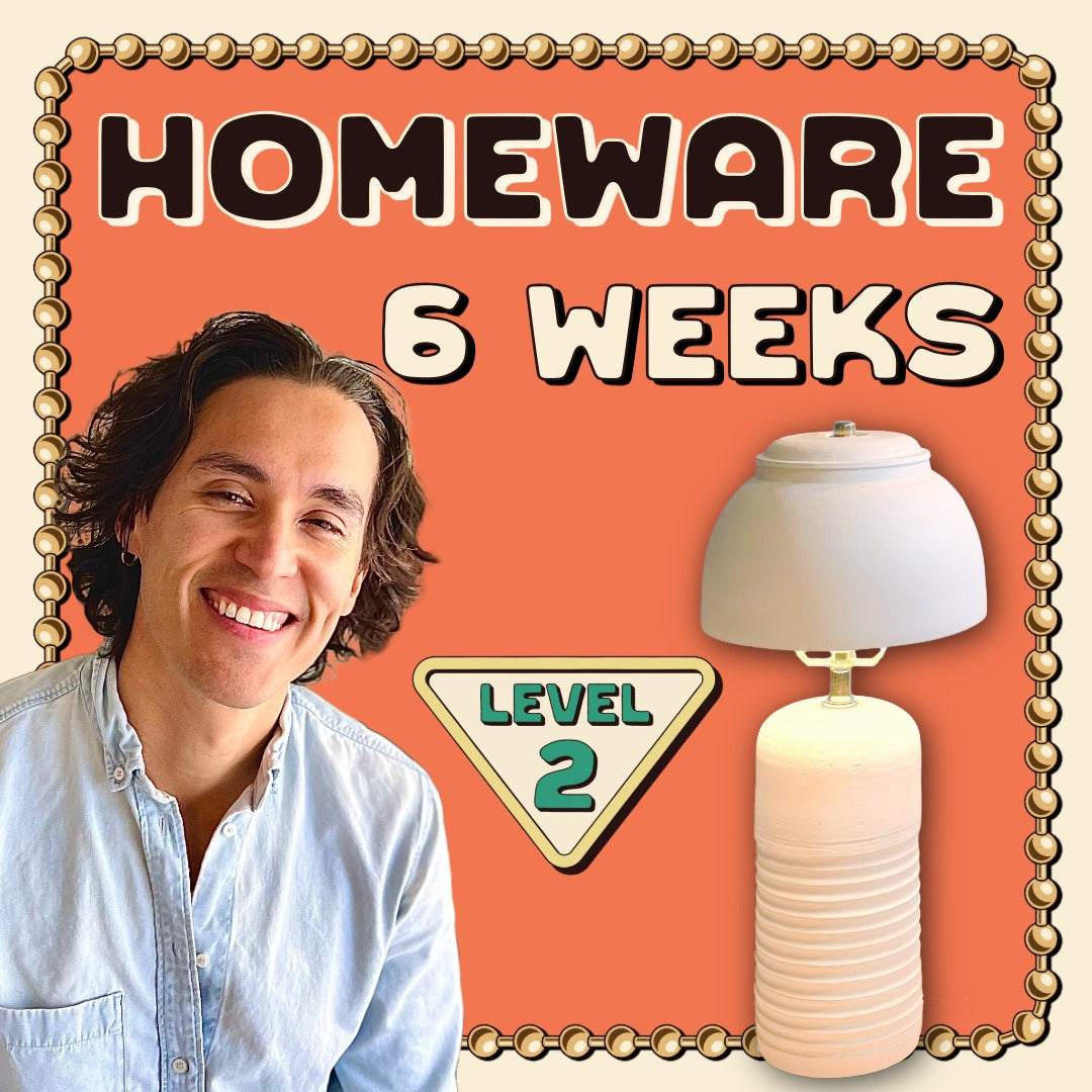 Homeware [6 weeks]