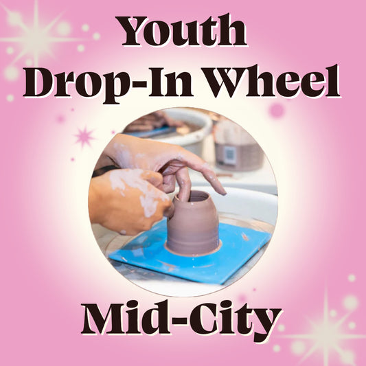 Youth Drop-In Wheel Throwing: [Mid-City]