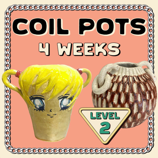 Coil Pots [4 weeks]
