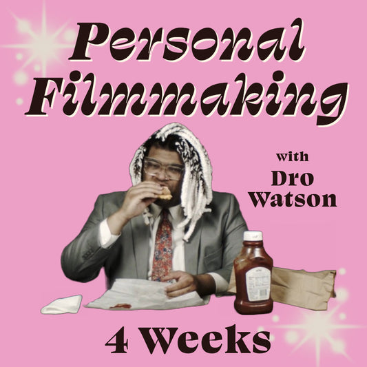 Personal Filmmaking [Virtual]