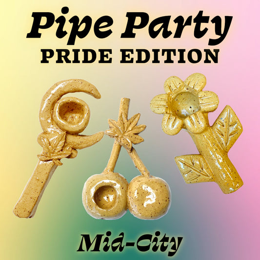 Pipe Party: Pride Edition [Mid-City]