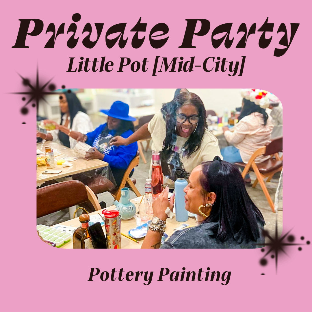 Private Party - Little Pot [Mid-City]