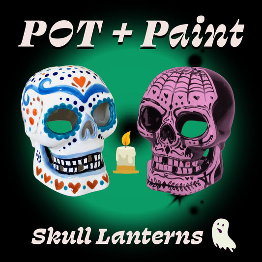 POT + Paint: Skull Lanterns