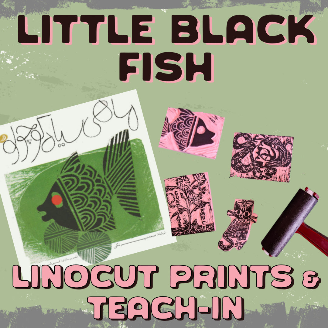 Little Black Fish [Linocut Prints & Teach-in]