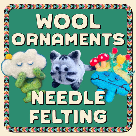 Wool Ornaments: Needle Felting